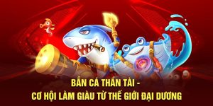 Bắn cá Thần Tài