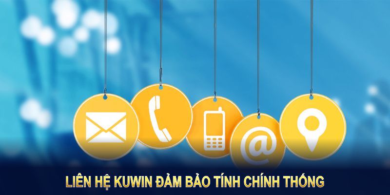 Liên hệ Kuwin đảm bảo tính chính thống, nhanh chóng tiếp cận trợ giúp